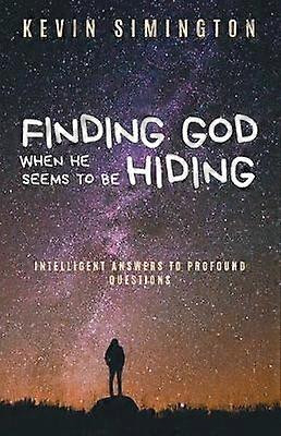 Finding God When He Seems to Be Hiding