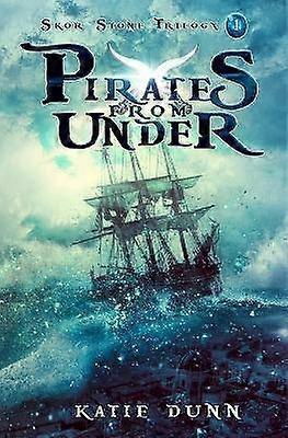 Pirates from Under Skor Stone Trilogy
