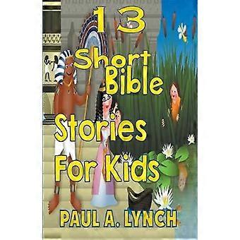 13 kurze biblische Geschichten für Kinder