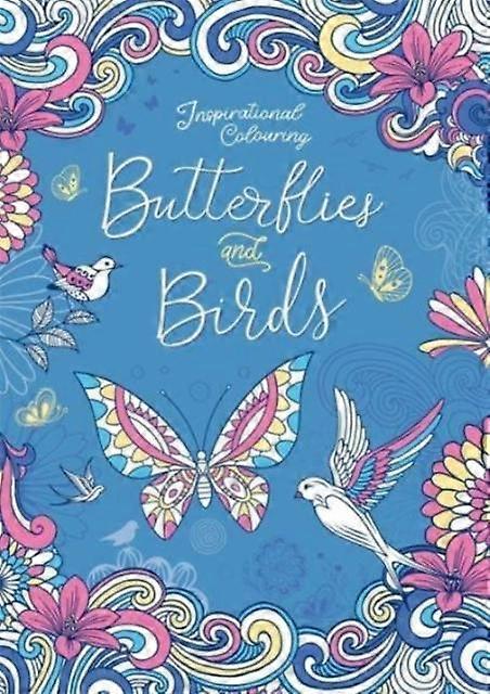 Inspirational Colouring Butterflies And Birds by Igloo Books Ltd Paperback