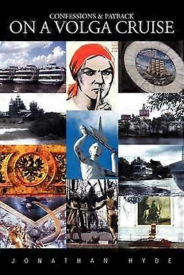 Confessions  Payback on a Volga Cruise