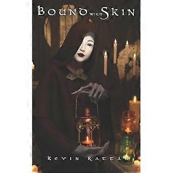 Bound With Skin
