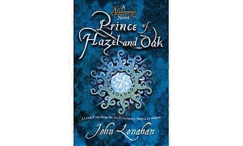 Prince of Hazel and Oak (Shadowmagic Book 2)