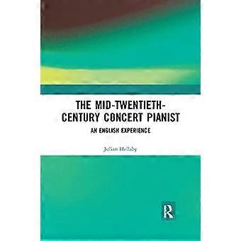 De concertpianist uit het midden van de twintigste eeuw: een Engelse ervaring