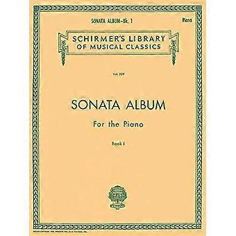 Album der Sonate für Klavier, Buch 01:15 Sonaten von Haydn, Mozart und Beethoven: (Schirmer Bibliothek von musikalischen Klassikern, Bd. 329): (Noten)