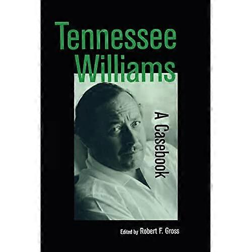Tennessee Williams: A Casebook