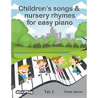 Canzoni per bambini e filastrocche per pianoforte facile. Vol 1.