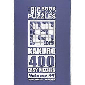 Het grote boek met logische puzzels-Kakuro 400 Easy (deel 25)