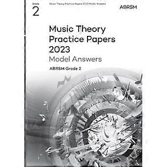 Risposte al modello di documenti pratici di teoria musicale 2023, ABRSM Grade 2 (Documenti e risposte all'esame di teoria della musica (ABRSM))
