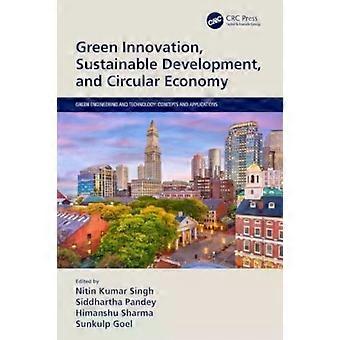 Green Innovation Sustainable Development And Circular Economy - Taylor & Francis Ltd