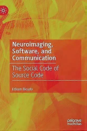 Neuroimaging Software And Communication The Social Code Of Source Code - Edison Bicudo