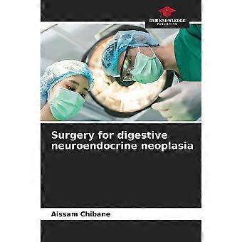 Surgery for digestive neuroendocrine neoplasia