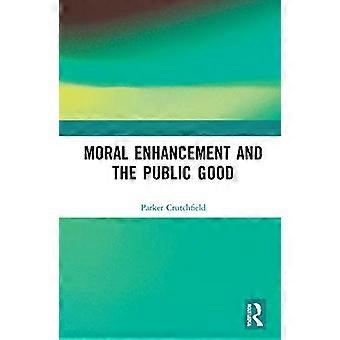 Moral Enhancement and the Public Good