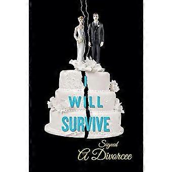 I will survive