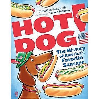 ¡Hot Dog!: La historia de la salchicha favorita de Estados Unidos