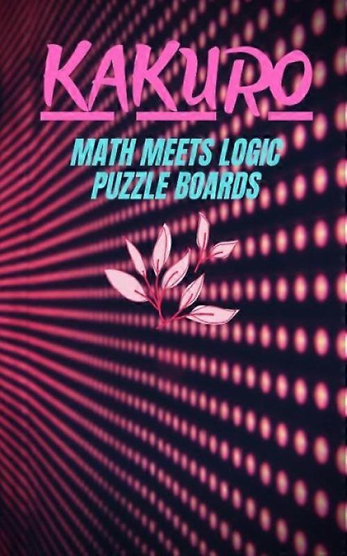 Kakuro Math Meets Logic Puzzle Board
