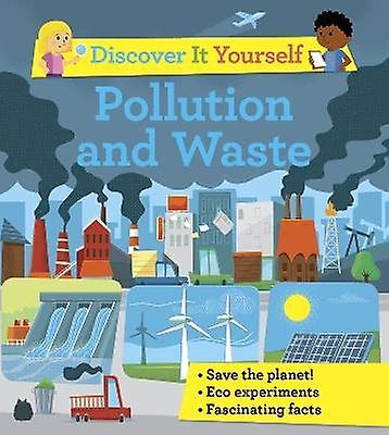 Discover It Yourself: Pollution and Waste