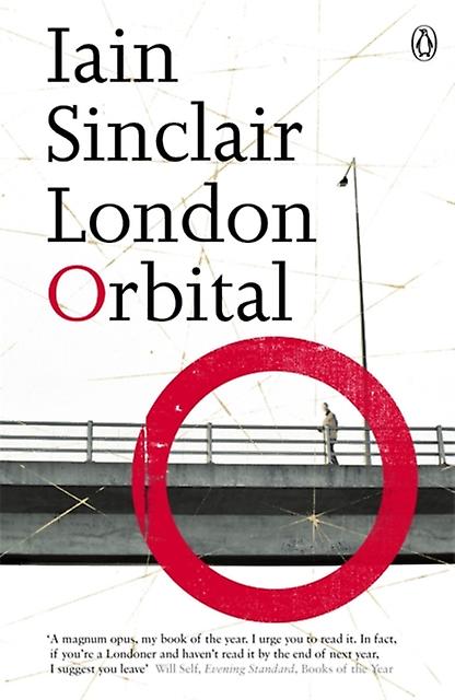 London Orbital by Iain Sinclair Paperback Book