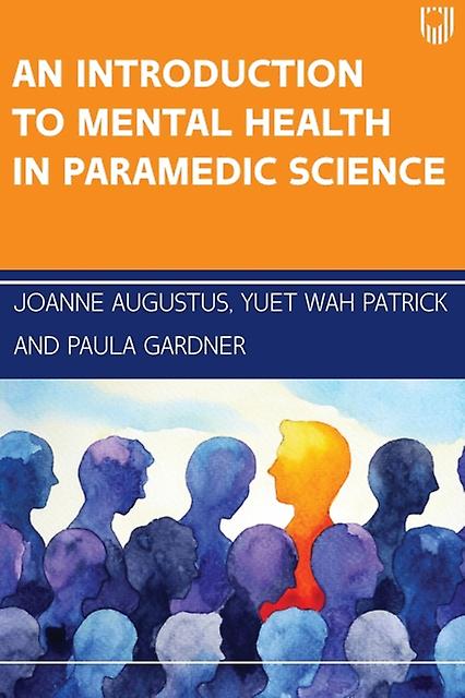 An Introduction To Mental Health In Paramedic Science by Paula Gardner Paperback