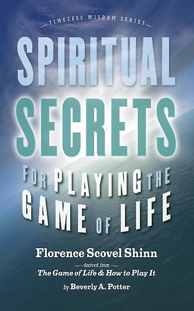 Spiritual Secrets For Playing The Game Of Life by Florence Scovel Shinn Paperback Book