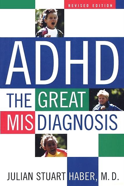 Adhd by Julian Stuart Haber Paperback