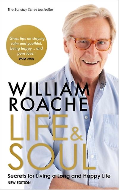 Life And Soul New Edition by William Roache Paperback