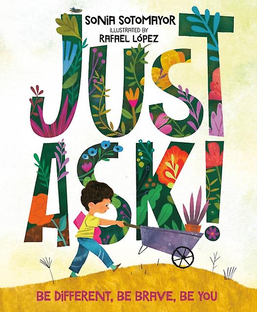Just Ask by Sonia Sotomayor Hardback Book