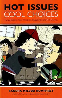 Hot Issues Cool Choices - Sandra Mcleod Humphrey - Education - Prometheus Books - Paperback