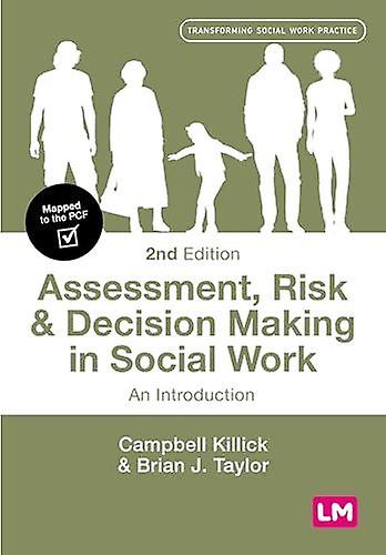 Assessment Risk And Decision Making In Social Work by Brian J. Taylor Paperback