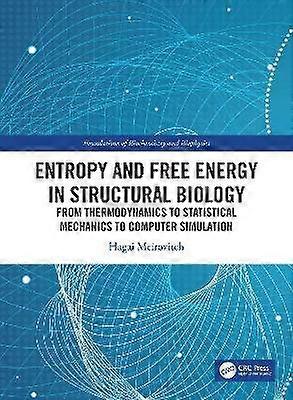 Entropy and Free Energy in Structural Biology
