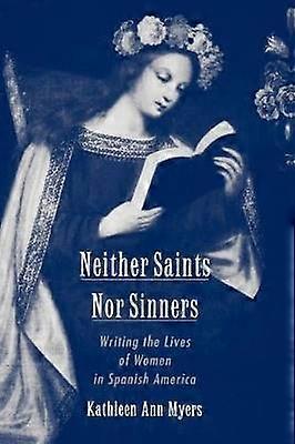 Neither Saints Nor Sinners