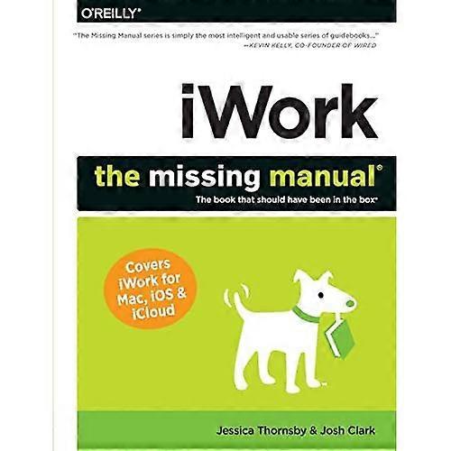 iWork: The Missing Manual (The Missing Manuals)