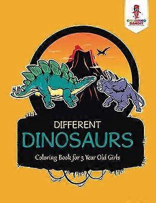 Different Dinosaurs  Coloring Book for 5 Year Old Girls
