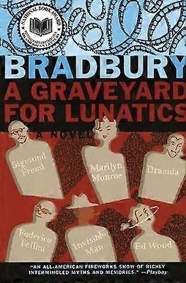 A Graveyard for Lunatics