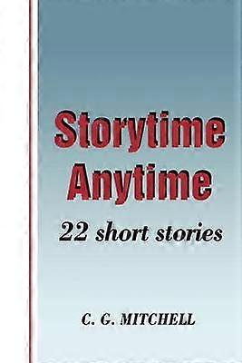 Storytime Anytime 22 Short Stories