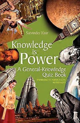 Knowledge is Power A GeneralKnowledge Quiz Book