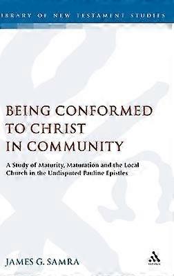 Being Conformed to Christ in Community