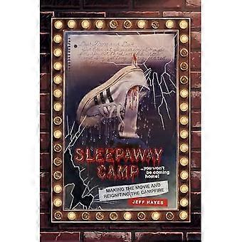 Sleepaway Camp: de film maken en het kampvuur opnieuw aansteken