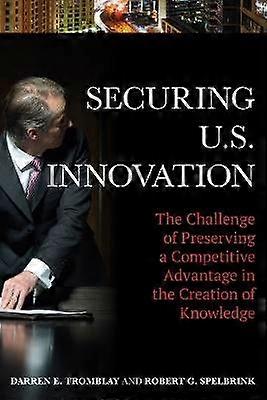Securing U.S. Innovation