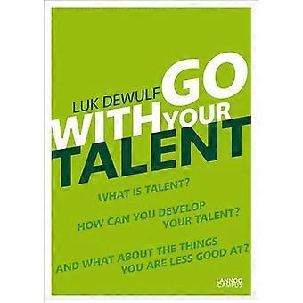 Go with Your Talent