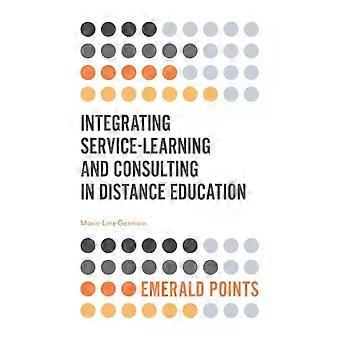 Integrating Service-learning And Consulting In Distance Education - Marie-Line Germain