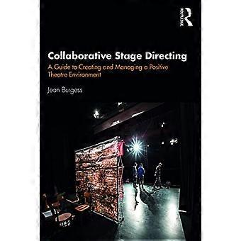 BURGESS - COLLABORATIVE STAGE DIREC
