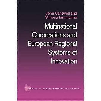 Multinasjonale selskaper og europeiske regionale systemer for innovasjon (Routledge Studies in Global Competition)