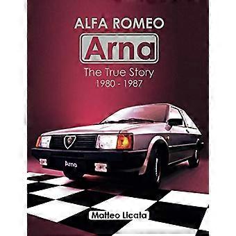 Alfa Romeo Arna: Het ware verhaal 1980-1987
