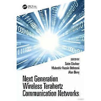 Draadloze terahertz-communicatienetwerken van de volgende generatie - Taylor & Francis Ltd.