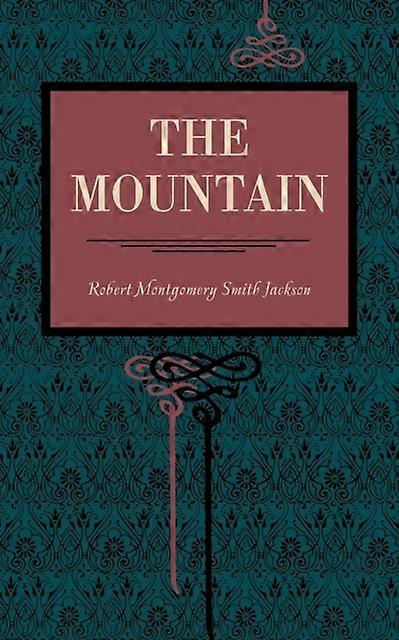 The Mountain - Robert Montgomery Smith Jackson - Paperback - en Book