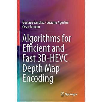 Algorithms For Efficient And Fast 3d-hevc Depth Map Encoding - Gustavo Sanchez - Paperback - en Book
