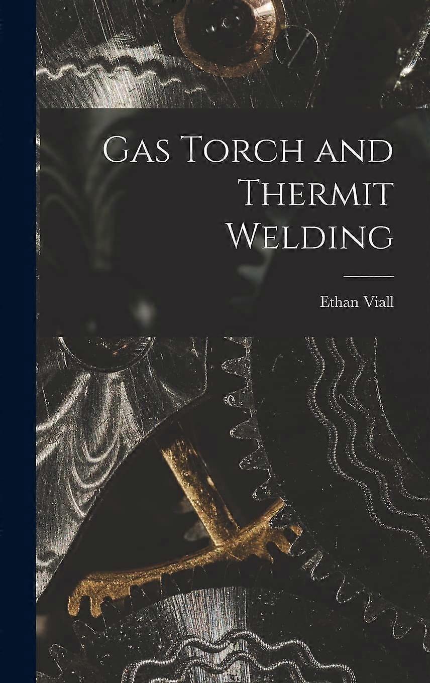 Gas torch and thermit welding