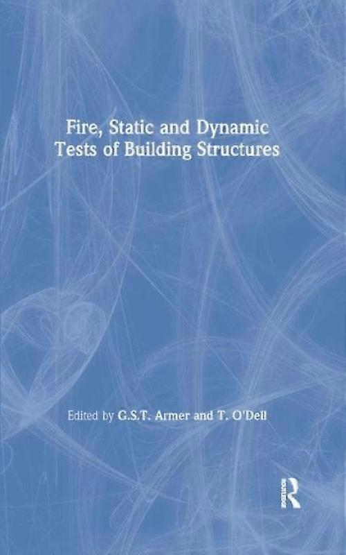 Fire Static And Dynamic Tests Of Building Structures