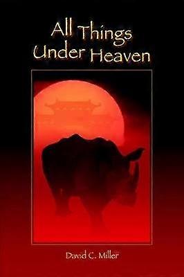 All Things Under Heaven
